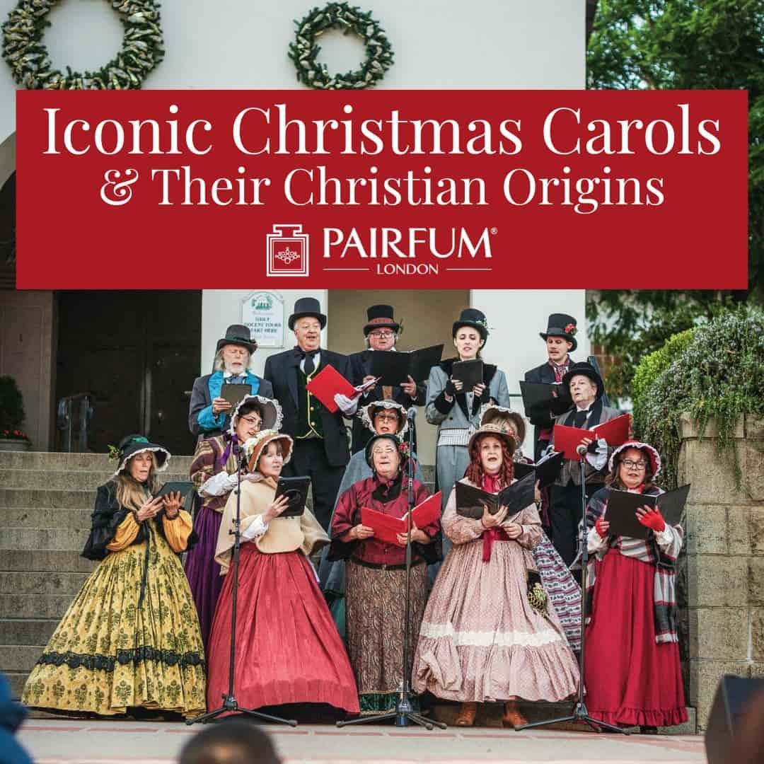 Iconic Christmas Carols and Their Christian Origins